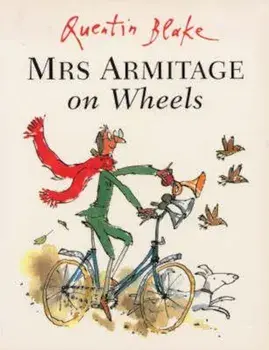 Mrs Armitage on Wheels, Paperback/Quentin Blake