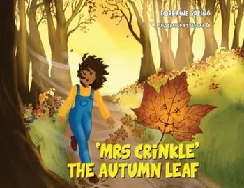 Mrs Crinkle the Autumn Leaf, Paperback/Lorraine Spring