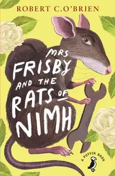 Mrs Frisby and the Rats of NIMH, Paperback/Robert C. O'Brien