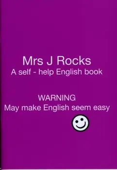 Mrs J Rocks. Yes, A Self-help English Book: Warning May Make English Seem Easy, Paperback/***