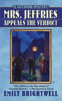 Mrs. Jeffries Appeals the Verdict/Emily Brightwell