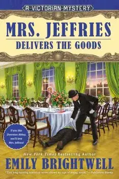 Mrs. Jeffries Delivers the Goods, Paperback/Emily Brightwell