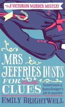 Mrs Jeffries Dusts For Clues, Paperback/Emily Brightwell