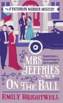 Mrs Jeffries On The Ball, Paperback/Emily Brightwell