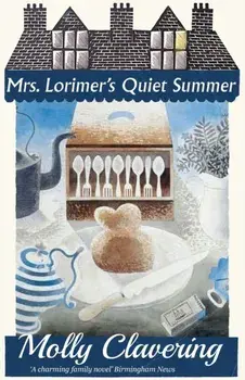 Mrs. Lorimer's Quiet Summer, Paperback/Molly Clavering