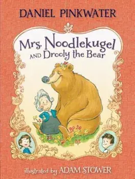 Mrs. Noodlekugel and Drooly the Bear, Paperback/Daniel Pinkwater