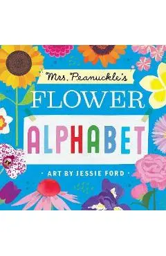 Mrs. Peanuckle's Flower Alphabet - Mrs Peanuckle