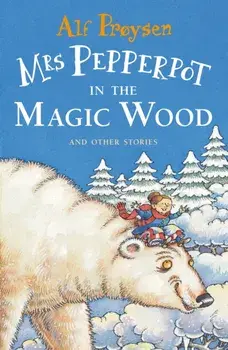 Mrs Pepperpot in the Magic Wood, Paperback/Alf Proysen