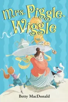 Mrs. Piggle-Wiggle, Hardcover/Betty MacDonald