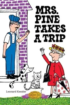 Mrs. Pine Takes a Trip, Paperback/Leonard Kessler