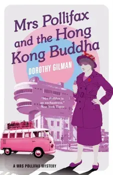 Mrs Pollifax and the Hong Kong Buddha, Paperback/Dorothy Gilman