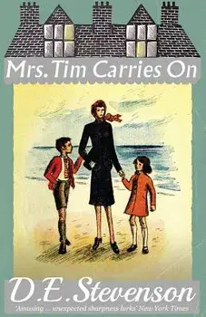 Mrs. Tim Carries on, Paperback/D. E. Stevenson