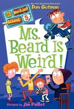 Ms. Beard Is Weird!, Paperback/Dan Gutman