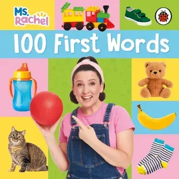 Ms Rachel: 100 First Words, Board book/Ms Rachel