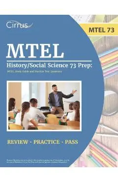 MTEL History/Social Science 73 Prep: MTEL Study Guide and Practice Test Questions - J. G. Cox