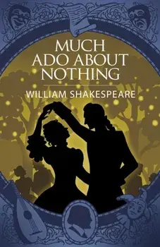 Much Ado About Nothing, Paperback/William Shakespeare