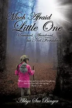 Much Afraid Little One, Paperback/Abbye Sue Binger