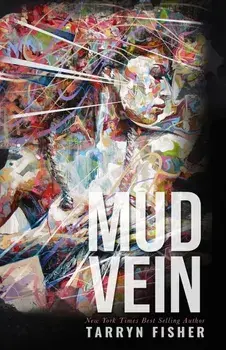 Mud Vein, Paperback/Tarryn Fisher