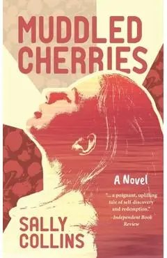 Muddled Cherries - Sally Collins