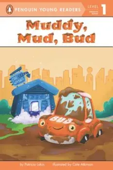 Muddy, Mud, Bud, Paperback/Patricia Lakin