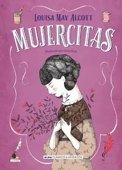 Mujercitas - Nueva Edición Completa: Nueva Traducción, Hardcover/Louisa May Alcott