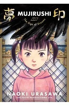 Mujirushi: The Sign of Dreams - Naoki Urasawa