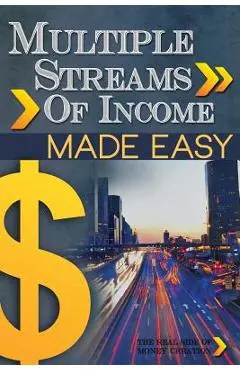 Multiple Streams of Income Made Easy - Raj Singh