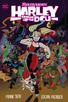 Multiversity: Harley Screws Up The DCU, Hardback/Frank Tieri