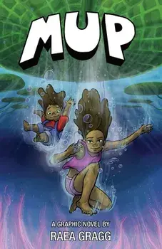 Mup: a graphic novel, Paperback/Raea Gragg