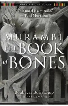 Murambi, the Book of Bones - Boubacar Boris Diop