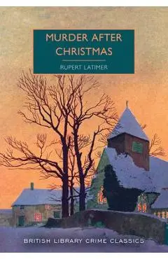 Murder After Christmas - Rupert Latimer