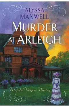 Murder at Arleigh - Alyssa Maxwell