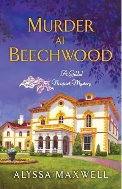 Murder at Beechwood - Alyssa Maxwell