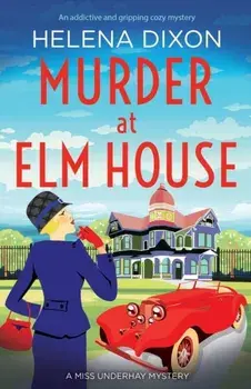 Murder at Elm House: A totally unputdownable historical cozy mystery, Paperback/Helena Dixon
