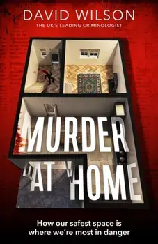 Murder at Home. how our safest space is where we're most in danger, Paperback/David Wilson