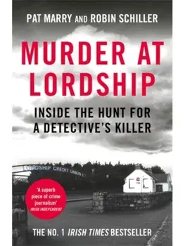 Murder at Lordship. Inside the Hunt for a Detective's Killer, Main, Paperback/Robin Schiller
