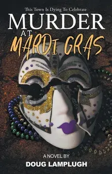 Murder At Mardi Gras, Paperback/Doug Lamplugh