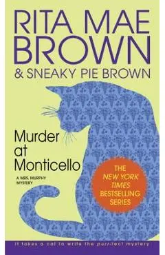 Murder at Monticello - Rita Mae Brown