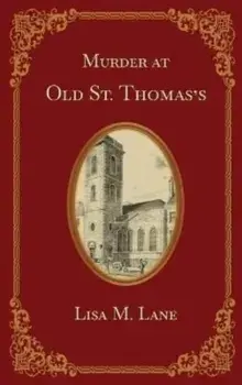 Murder at Old St. Thomas's, Paperback/Lisa M. Lane