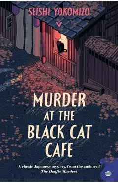 Murder at the Black Cat Café - Seishi Yokomizo