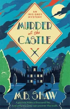 Murder at the Castle, Paperback/Mb Shaw