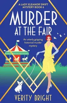 Murder at the Fair: An utterly gripping historical murder mystery, Paperback/Verity Bright