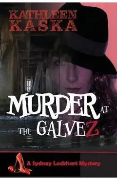 Murder at the Galvez - Kathleen Kaska
