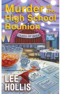 Murder at the High School Reunion - Lee Hollis