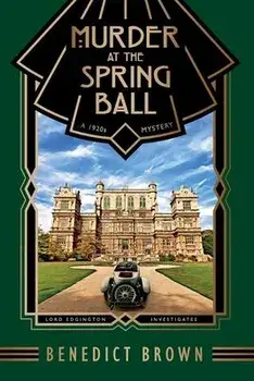Murder at the Spring Ball, Paperback/Benedict Brown