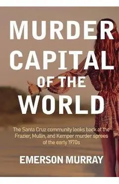 Murder Capital of the World - Emerson Murray