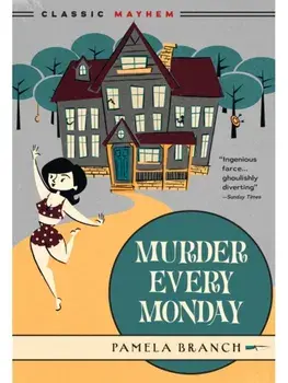 Murder Every Monday, Paperback/Pamela Branch