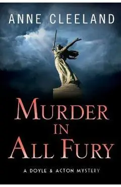 Murder in All Fury: A Doyle & Acton Mystery - Anne Cleeland