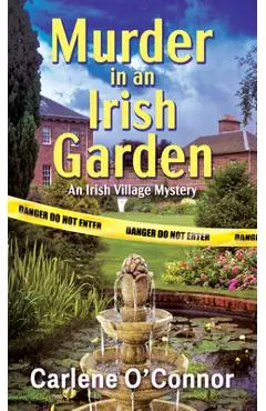 Murder in an Irish Garden - Carlene O'connor