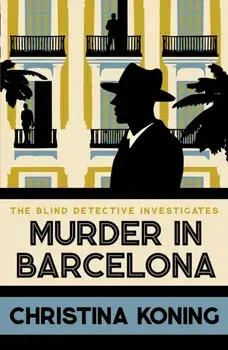 Murder in Barcelona. The thrilling inter-war mystery series, Paperback/Christina Koning